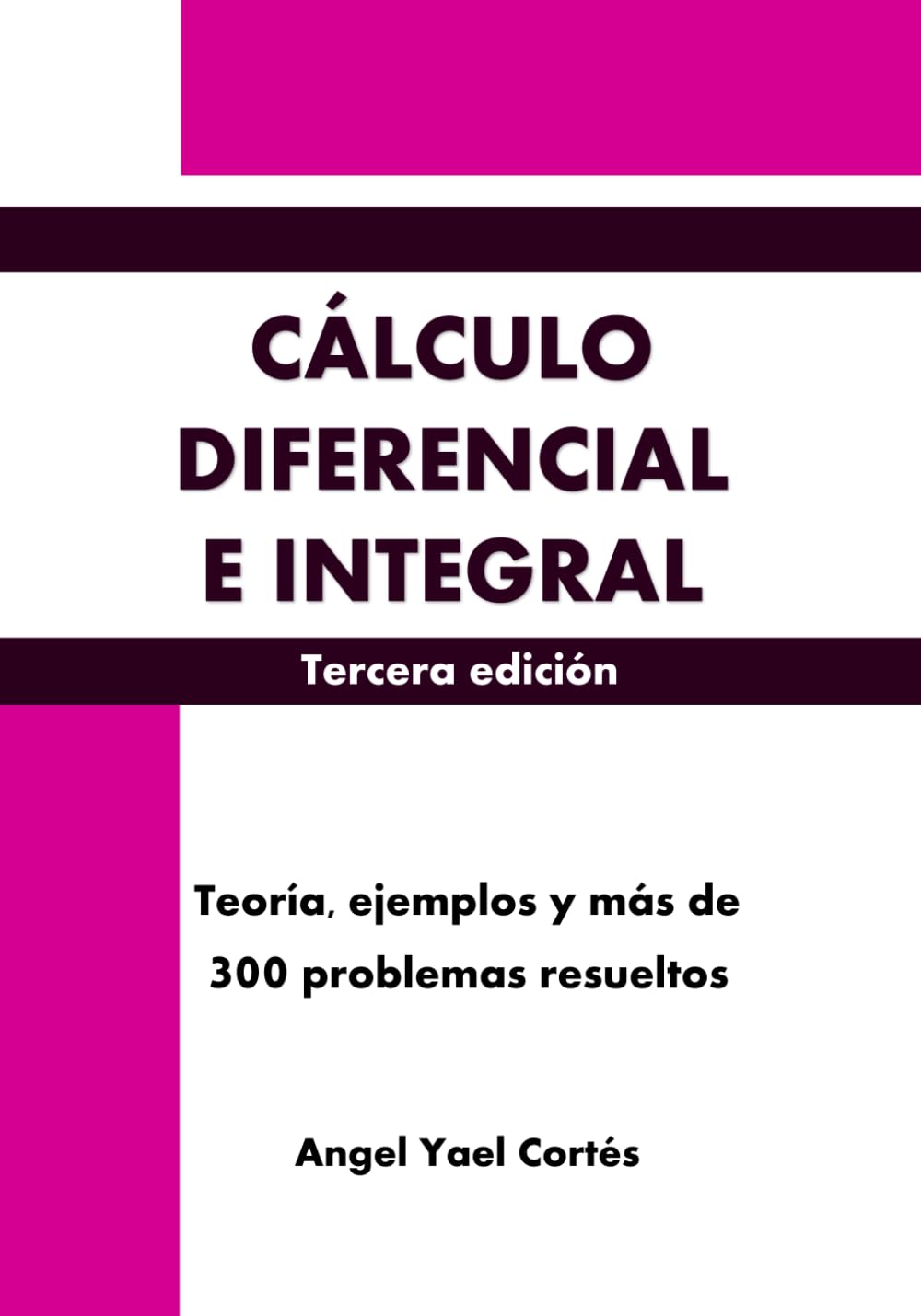 Cálculo Diferencial e Integral: MathPures Versión Pequeña (Libros de MathPures)