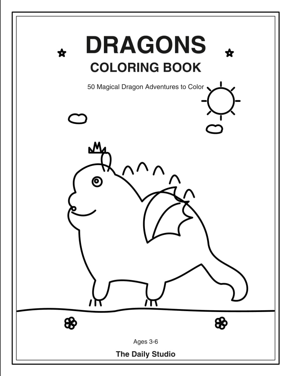 Dragons Coloring Book: 50 Magical Dragon Adventures to Color