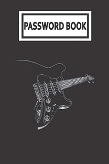 Password Book: Cool Electric Guitar for Musician Guitarist Player Password Organizer with Alphabetical Tabs. Internet Login, Web Address & Usernames Keeper Journal Logbook for Home or Office
