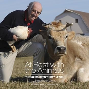 Hardcover At Rest with the Animals: Thoughts Over Thirty Years Book