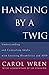 Hanging by a Twig: Understanding and Counseling Adults with Learning Disabilities and ADD