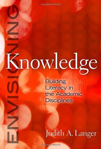 Envisioning Knowledge: Building Literacy in the Academic...