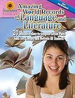 Amazing World Records of Language and Literature: 20 Innovative, Easy-To-Integrate Lesson Plans Teach Key Concepts and Motivate All Students! 1937166031 Book Cover