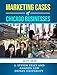 Marketing Cases of Chicago Businesses (English Edition)