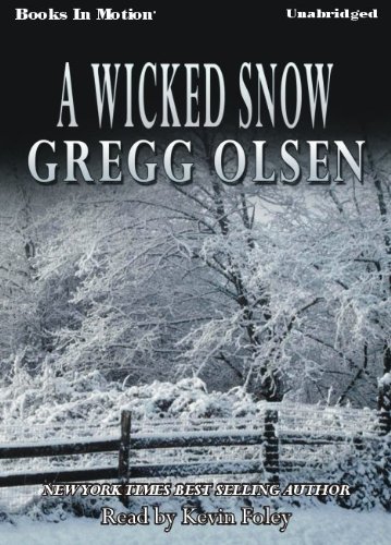 A Wicked Snow by Gregg Olsen (Emily Kenyon Seri... 1605486442 Book Cover