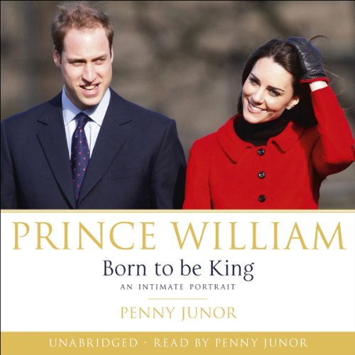 Prince William: Born to Be King