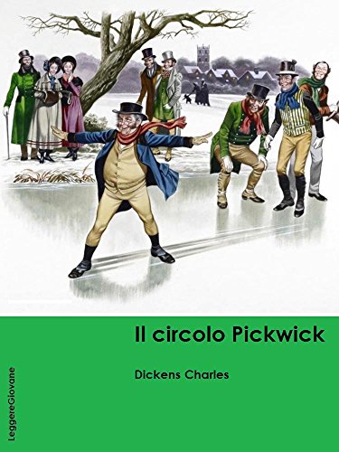 Dickens. Il circolo Pickwick (LeggereGiovane) Dickens. Il circolo Pickwick (LeggereGiovane)