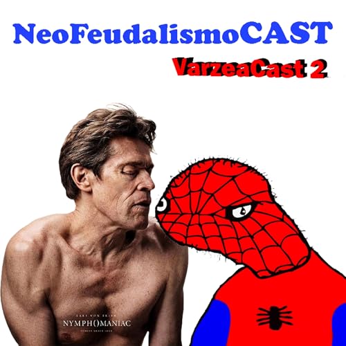 VarzeaCast 2: filmes de heróis e muito Lars Von Trier cover art