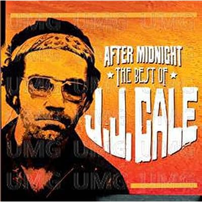 After Midnight: The Best Of J.J. Cale