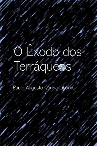 O Êxodo dos Terráqueos (Pequenos Contos sobre Grandes Coisas)