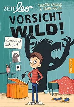 Vorsicht wild!: Löwenmut tut gut