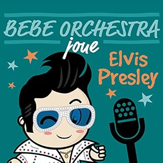 Bébé orchestra joue Elvis Presley - Les Beatles, Paul McCartney, John Lennon, RIngo Starr, George Harrison