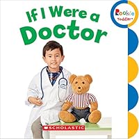 If I Were a Doctor (Rookie Toddler) 0531212645 Book Cover