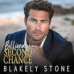 Billionaire Second Chance Audiolibro Por Blakely Stone arte de portada