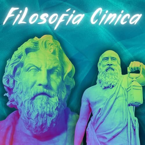 Ep.15 Filosof&iacute;a C&iacute;nica: El Arte de Vivir con Sencillez y Autenticidad copertina