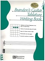 Brandon's Guitar Tablature Writing Book 0971302901 Book Cover