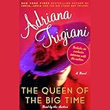 The Queen of the Big Time: A Novel