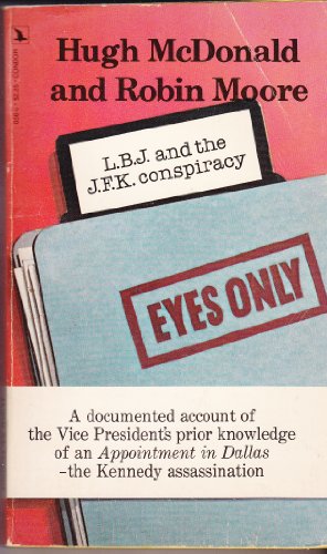 L.B.J. AND THE J.F.K. CONSPIRACY: EYES ONLY B007KPMI8K Book Cover