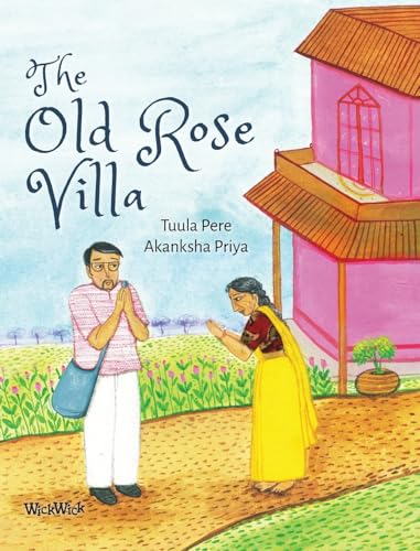 The Old Rose Villa (Stories of India)