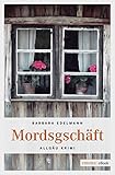  Mordsgeschäft: Allgäu Krimi (Sissi Sommer, Klaus Vollmer)