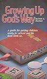 Growing Up God's Way