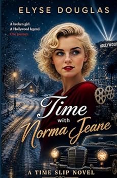 Paperback Time With Norma Jeane: A Time Travel Novel Book