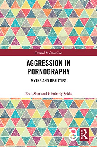 Cover of Aggression in Pornography: Myths and Realities (Research in Sexualities)