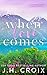 When Love Comes, Contemporary Romance (Diamond Creek, Alaska Novels Book 1)
