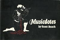 Musicdotes by Beach, Scott published by Ten Speed Press Paperback B008T28J04 Book Cover