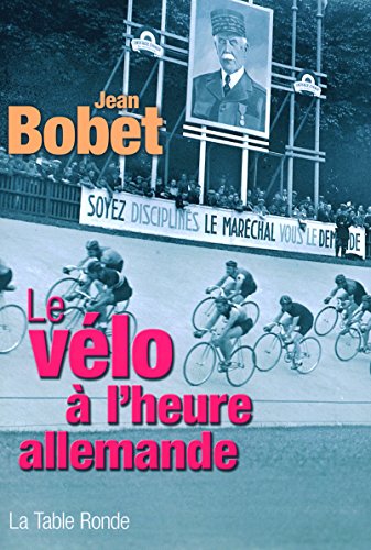 Télécharger Le vélo à l'heure allemande Livre PDF Gratuit