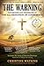 The Warning: Testimonies and Prophecies of the Illumination of Conscience of the günstig Kaufen-The Warning: Testimonies and Prophecies of the Illumination of Conscience