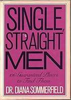 Single, Straight Men: 106 Guaranteed Places to Find Them... 0312763816 Book Cover
