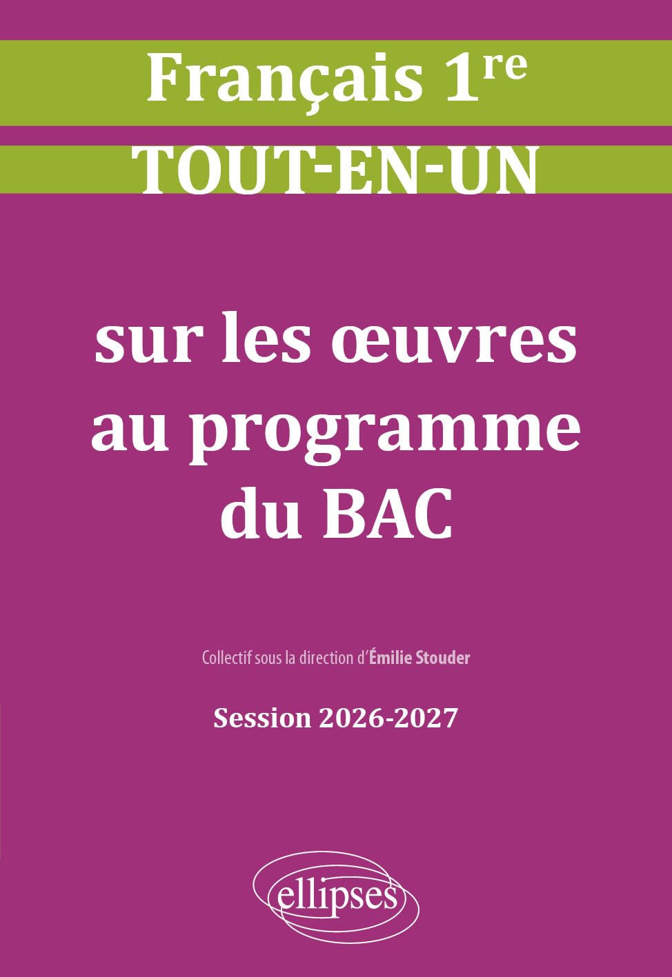 Français - 1re - Tout-en-un sur les œuvres au programme du bac: Session 2026-2027