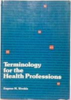 Terminology for the Health Professions 0397542593 Book Cover