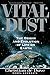 Vital Dust: The Origin and Evolution of Life on Earth