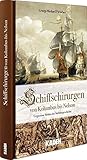  Schiffschirurgen - von Kolumbus bis Nelson: Vergessene Helden der Seefahrtgeschichte