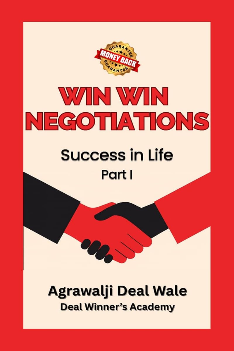 Win Win Negotiations: Success in Life - Part I