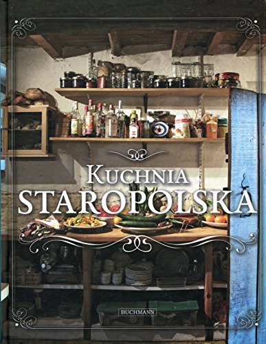 Preisvergleich Produktbild Kuchnia staropolska