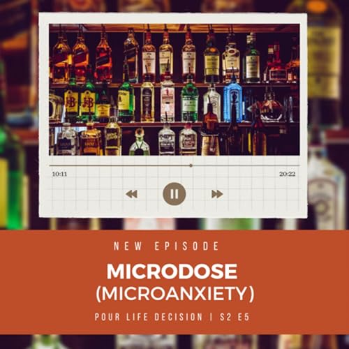 Microdose (Microanxiety)