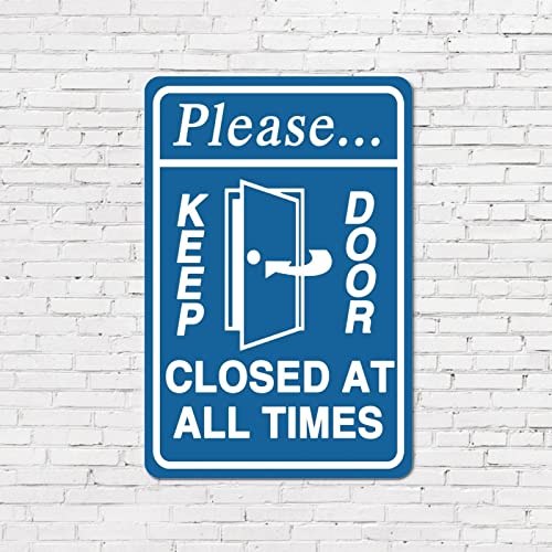 �A���~�j�E���x���u���L�Ŕ� Please Keep Door Closed at All Times 8x12�C���` ���^���u���L�Ŕ� �Ǒ��� �����O�p ���� �X�g���[�g ���H �I�t�B�X