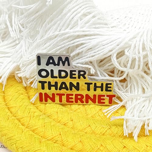 Image of I Am Older Than The Internet Pin - Fun Series | Premium Enamel Pin - Statement Lapel Pin - Plated Badge for Clothing, Bags, Hats, Jackets, and Lanyards