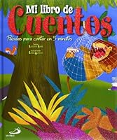 Mi libro de cuentos. Fábulas para contar en 5 minutos 8428540683 Book Cover