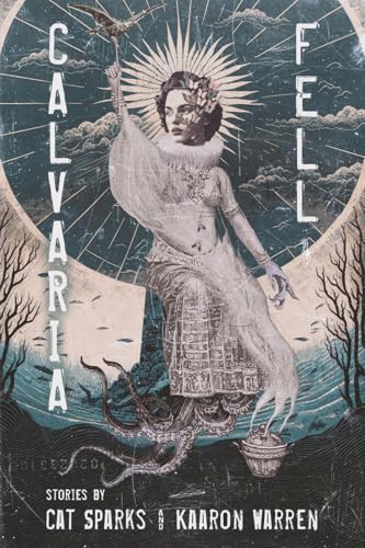 Calvaria Fell: Stories