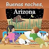 Buenas Noches, Arizona (Spanish Edition)