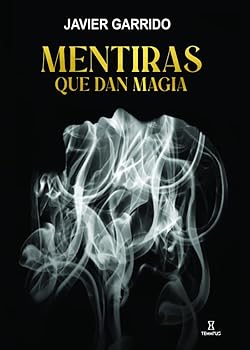 MENTIRAS QUE DAN MAGIA