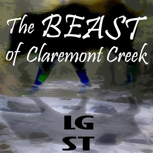 The Beast of Claremont Creek - Part 1