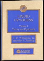 Liquid Cryogens: Theory and Equipment v. 1 0849357276 Book Cover