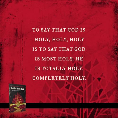 Image of Holier Than Thou: How God's Holiness Helps Us Trust Him