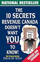 The 10 Secrets Revenue Canada Doesn't Want You to Know 0973130709 Book Cover