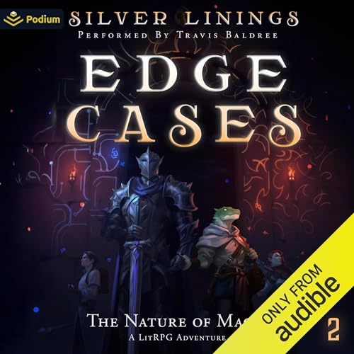 The Nature of Magic: A LitRPG Adventure: Edge Cases, Book 2
